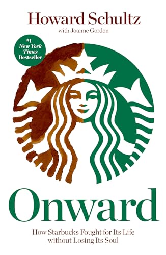 Onward: How Starbucks Fought for Its Life